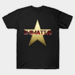 Shimatta! T-Shirt